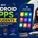 Best Android Apps for Students hero banner featuring a smartphone with educational apps, a student using a mobile device, and productivity tools for learning, note taking, studying, and academic success.
